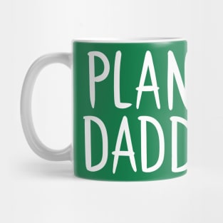 Plant Daddy Mug